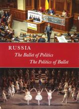 Russia: The Ballet of Politics - The Politics of Ballet